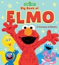 Cover: Sesame Street Big Book of Elmo - Running Press Kids