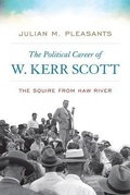 Cover: The Political Career of W. Kerr Scott - The University Press of Kentucky