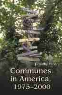 Enlarge image Cover: Communes in America, 1975-2000 - Syracuse University Press