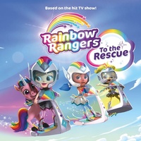 Enlarge image Cover: Rainbow Rangers: To the Rescue - Imprint