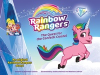 Enlarge image Cover: Rainbow Rangers: The Quest for the Confetti Crystal - St Martin's Press