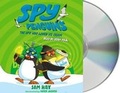 Cover: Spy Penguins: The Spy Who Loved Ice Cream - St Martin's Press