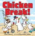 Cover: Chicken Break! - St Martin's Press