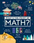 Cover: What's the Point of Math? - DK Children