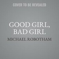 Enlarge image Cover: Good Girl, Bad Girl - SIMON & SCHUSTER AUDIO