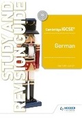Cover: Cambridge IGCSE (TM) German Study and Revision Guide - Hodder Education