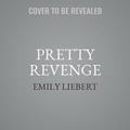 Cover: Pretty Revenge - SIMON & SCHUSTER AUDIO