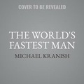 Cover: The World's Fastest Man - SIMON & SCHUSTER AUDIO