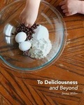 Cover: To Deliciousness and Beyond - Blurb