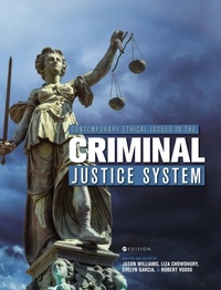Enlarge image Cover: Contemporary Ethical Issues in the Criminal Justice System - Cognella Academic Publishing