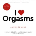 Cover: I Love Orgasms - Da Capo Press