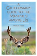 Cover: A Californian's Guide to the Mammals Among Us - Heyday Books
