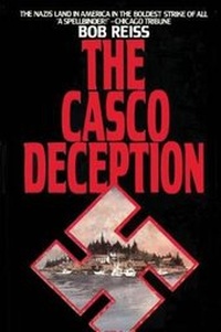 Enlarge image Cover: The Casco Deception - Quid Pro, LLC