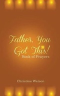 Cover: Father You Got This! - Alsarq