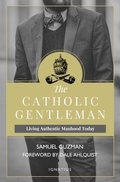 Cover: The Catholic Gentleman - Ignatius Press
