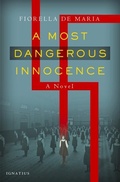 Cover: A Most Dangerous Innocence - Ignatius Press