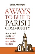 Cover: 8 Ways to Build Parish Community - Twenty-Third Publications
