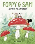 Cover: Poppy and Sam and the Mole Mystery - Owlkids