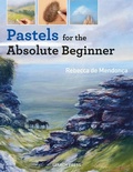 Cover: Pastels for the Absolute Beginner - Search Press Ltd