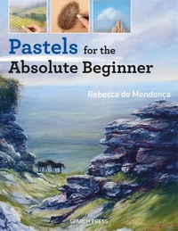 Enlarge image Cover: Pastels for the Absolute Beginner - Search Press Ltd