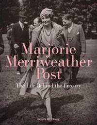 Abbildung von: Marjorie Merriweather Post: The Life Behind the Luxury - Giles