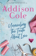 Cover: Unraveling the Truth About Love - World Literary Press