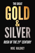 Cover: The Great Gold, Silver & Crypto Rush of the 21st Century - Success DNA