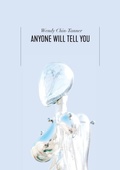 Cover: Anyone Will Tell You - Sibling Rivalry Press, LLC
