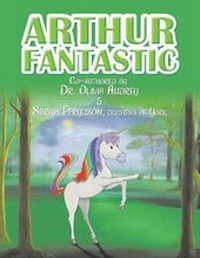 Enlarge image Cover: Arthur Fantastic - Balboa Press