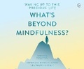 Cover: What's Beyond Mindfulness? - Dreamscape Media