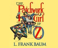 Enlarge image Cover: The Patchwork Girl of Oz - Dreamscape Media