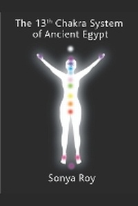 Enlarge image Cover: The 13th chakra system of ancient Egypt - Library and Archives of Canada