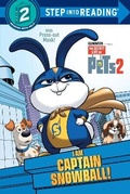 Cover: I Am Captain Snowball! (The Secret Life of Pets 2) - Random House Books for Young Readers