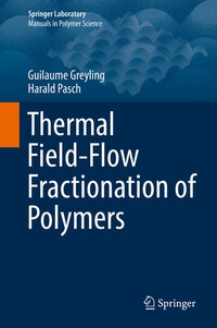 Enlarge image Cover: Thermal Field-Flow Fractionation of Polymers - Springer
