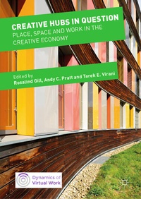 Enlarge image Cover: Creative Hubs in Question - Palgrave Macmillan