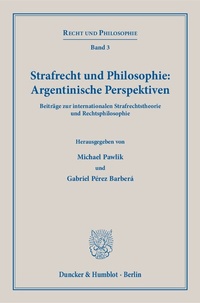Abbildung von: Strafrecht und Philosophie: Argentinische Perspektiven - Duncker & Humblot