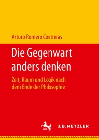 Abbildung von: Die Gegenwart anders denken - J.B. Metzler