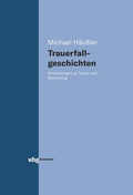 Cover: Trauerfallgeschichten - wbg Academic in Herder