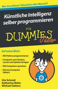 Enlarge image Cover: Künstliche Intelligenz selber programmieren für Dummies Junior - Wiley-VCH