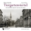 Cover: Quer durchs Tiergartenviertel - Through the Tiergartenviertel - Michael Imhof Verlag
