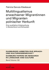 Abbildung von: Multilingualismus erwachsener Migrantinnen und Migranten polnischer Herkunft - Peter Lang Verlag