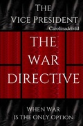 Cover: The Vice President / The Vice President The War Directive - epubli