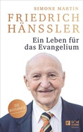 Cover: Friedrich H&auml;nssler - Ein Leben f&uuml;r das Evangelium - H&auml;nssler
