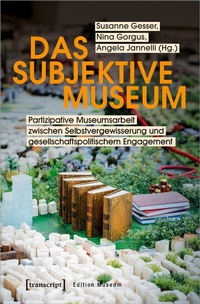 Abbildung von: Das subjektive Museum - transcript