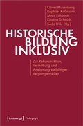 Cover: Historische Bildung inklusiv - transcript