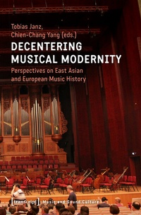 Abbildung von: Decentering Musical Modernity - transcript
