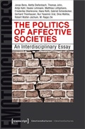 Cover: The Politics of Affective Societies - transcript