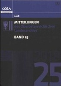 Cover: Mitteilungen des ober&ouml;sterreichischen Landesarchivs / Mitteilungen des Ober&ouml;sterreichischen Landesarchivs, Band 25 - Ober&ouml;sterreichisches Landesarchiv