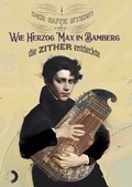 Cover: Der gute Stern oder Wie Herzog Max in Bamberg die Zither entdeckte - Wei&szlig;, Erich