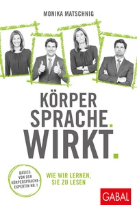 Abbildung von: Körpersprache. Wirkt. - GABAL